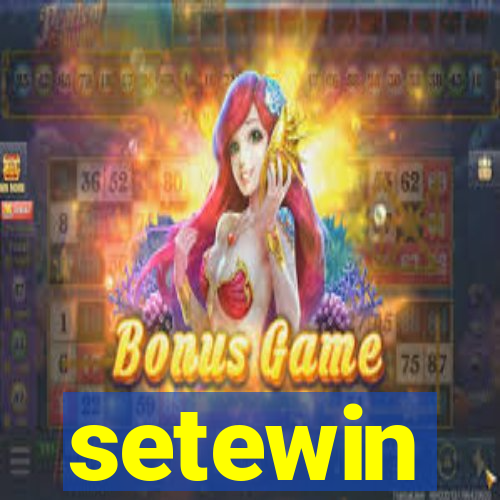 setewin