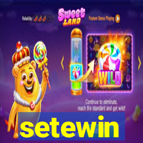 setewin