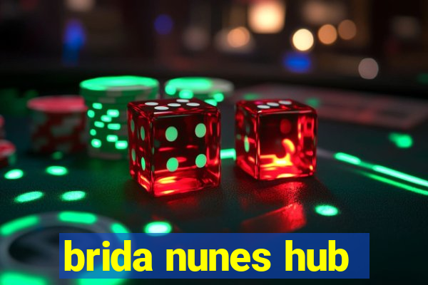 brida nunes hub