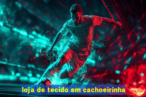 loja de tecido em cachoeirinha