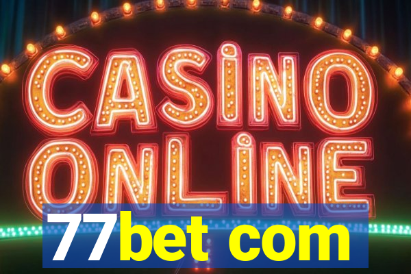 77bet com