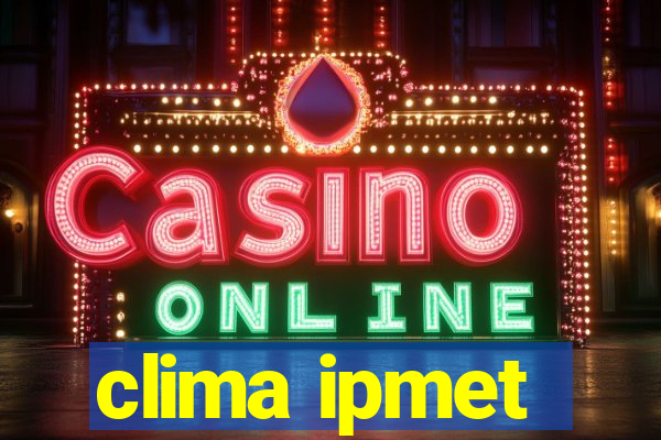clima ipmet