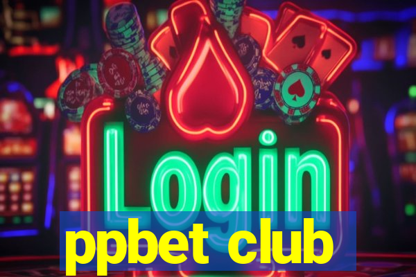 ppbet club