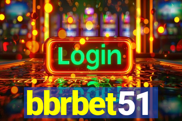 bbrbet51