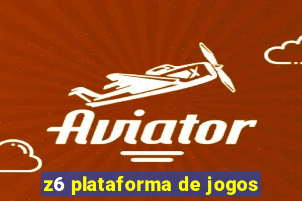z6 plataforma de jogos
