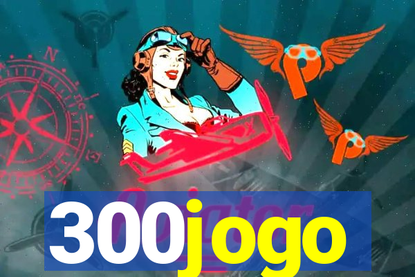 300jogo