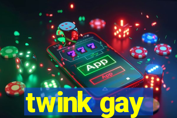 twink gay