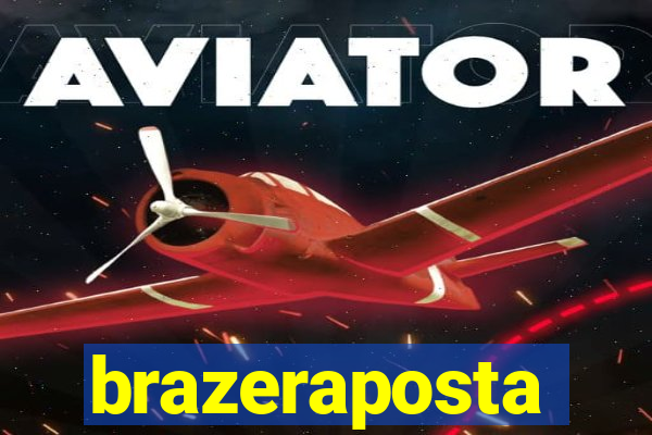 brazeraposta