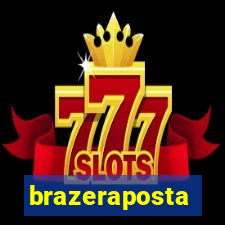 brazeraposta