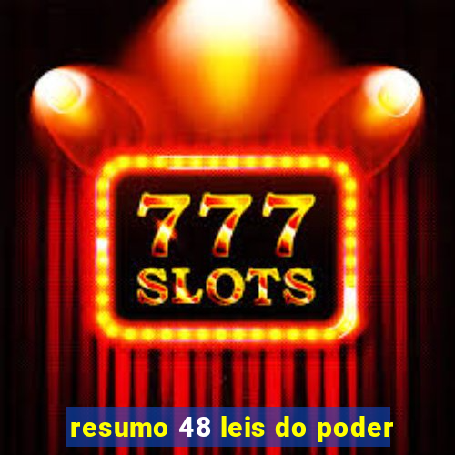 resumo 48 leis do poder
