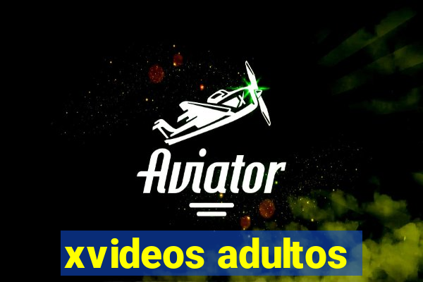 xvideos adultos