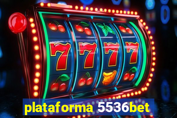 plataforma 5536bet