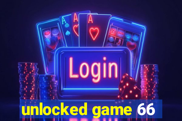 unlocked game 66