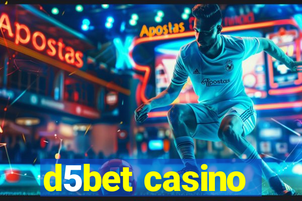 d5bet casino