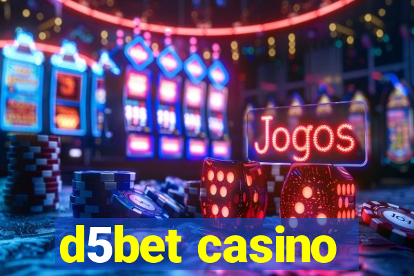 d5bet casino