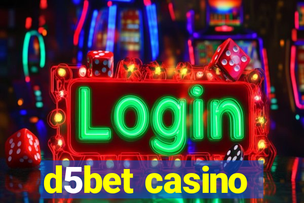 d5bet casino