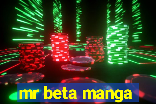 mr beta manga