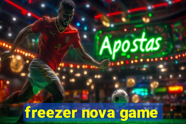 freezer nova game