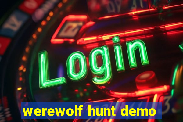 werewolf hunt demo