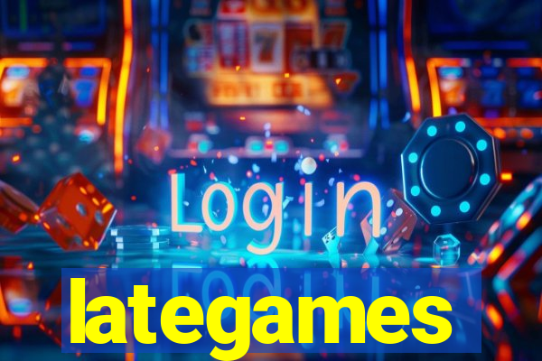 lategames