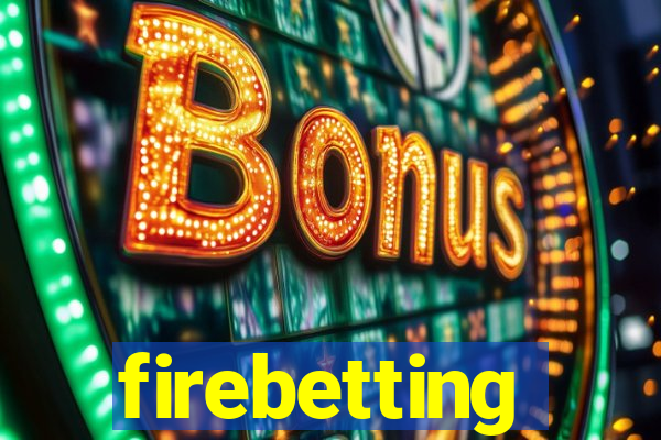 firebetting