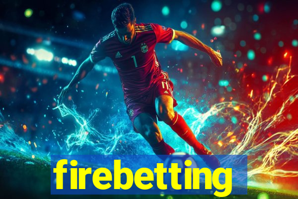 firebetting