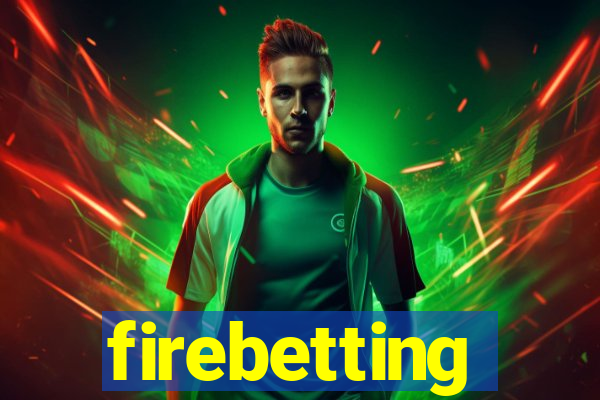 firebetting