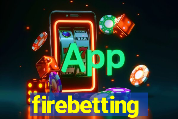 firebetting