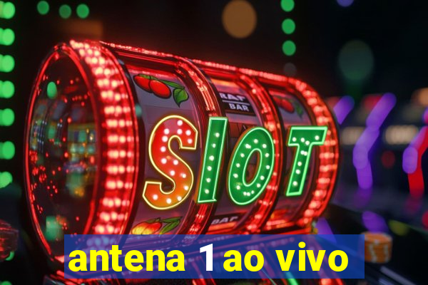 antena 1 ao vivo
