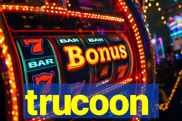 trucoon