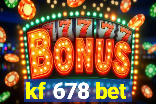 kf 678 bet