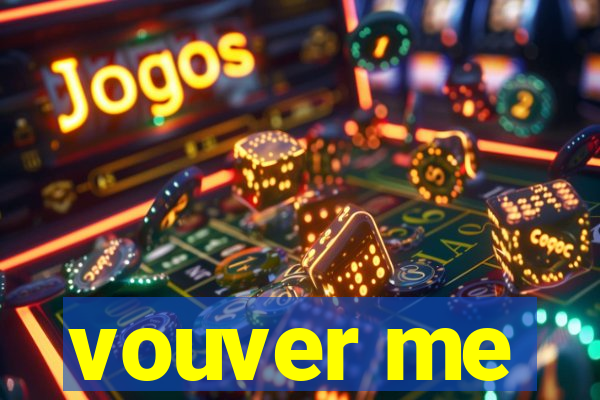vouver me
