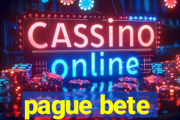 pague bete