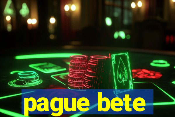 pague bete