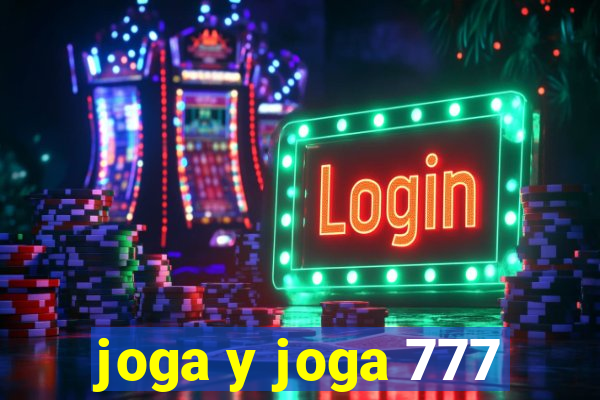 joga y joga 777