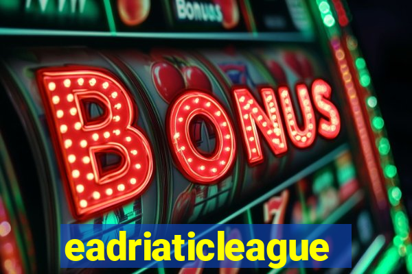 eadriaticleague