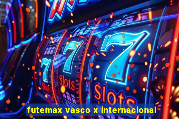 futemax vasco x internacional