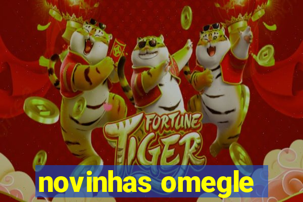 novinhas omegle