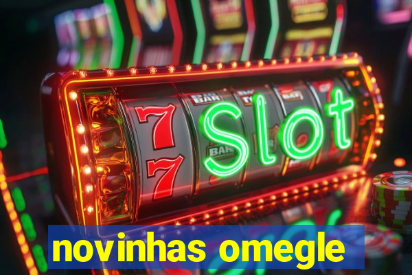 novinhas omegle