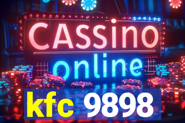 kfc 9898