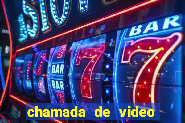 chamada de video garota de programa