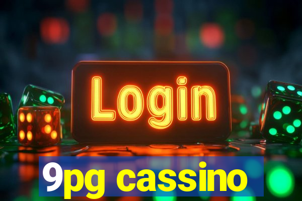 9pg cassino