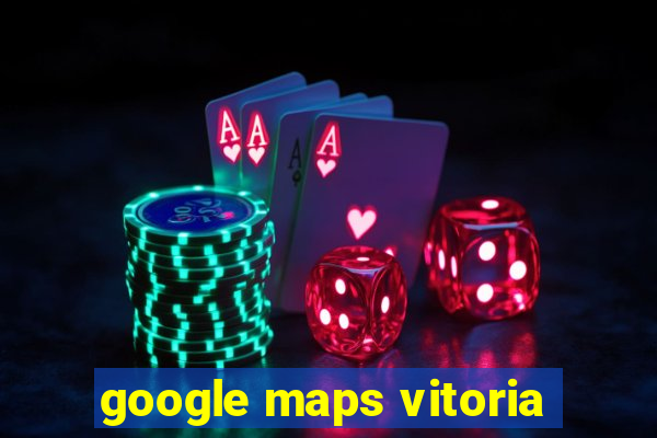google maps vitoria