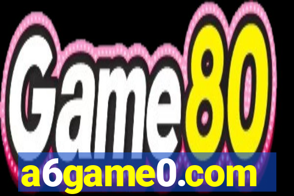 a6game0.com