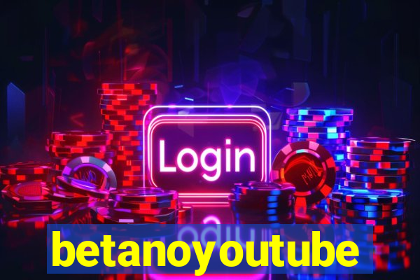 betanoyoutube