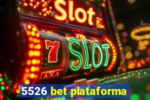 5526 bet plataforma