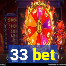 33 bet