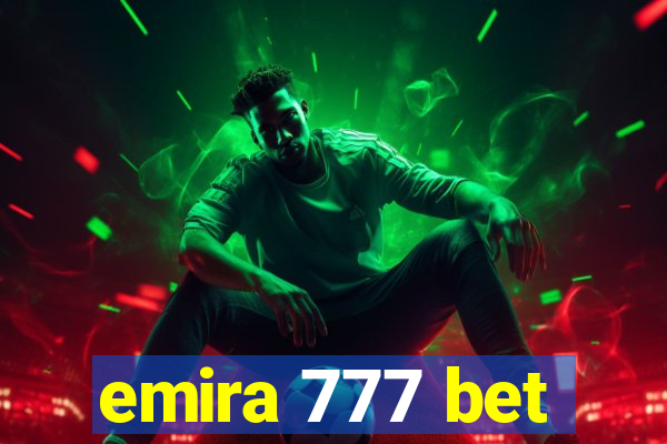 emira 777 bet