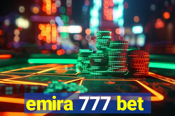 emira 777 bet