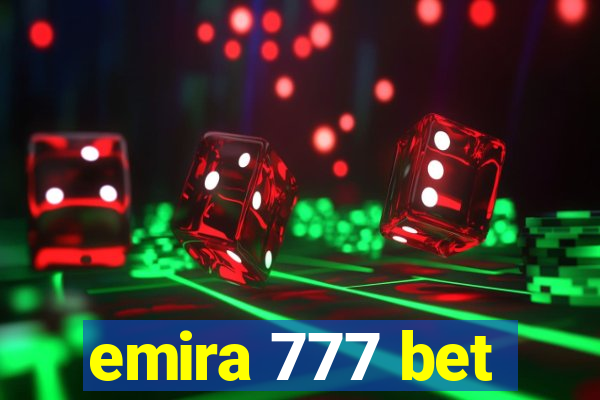 emira 777 bet